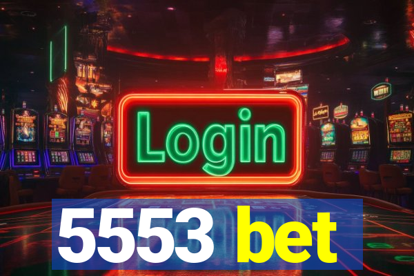 5553 bet
